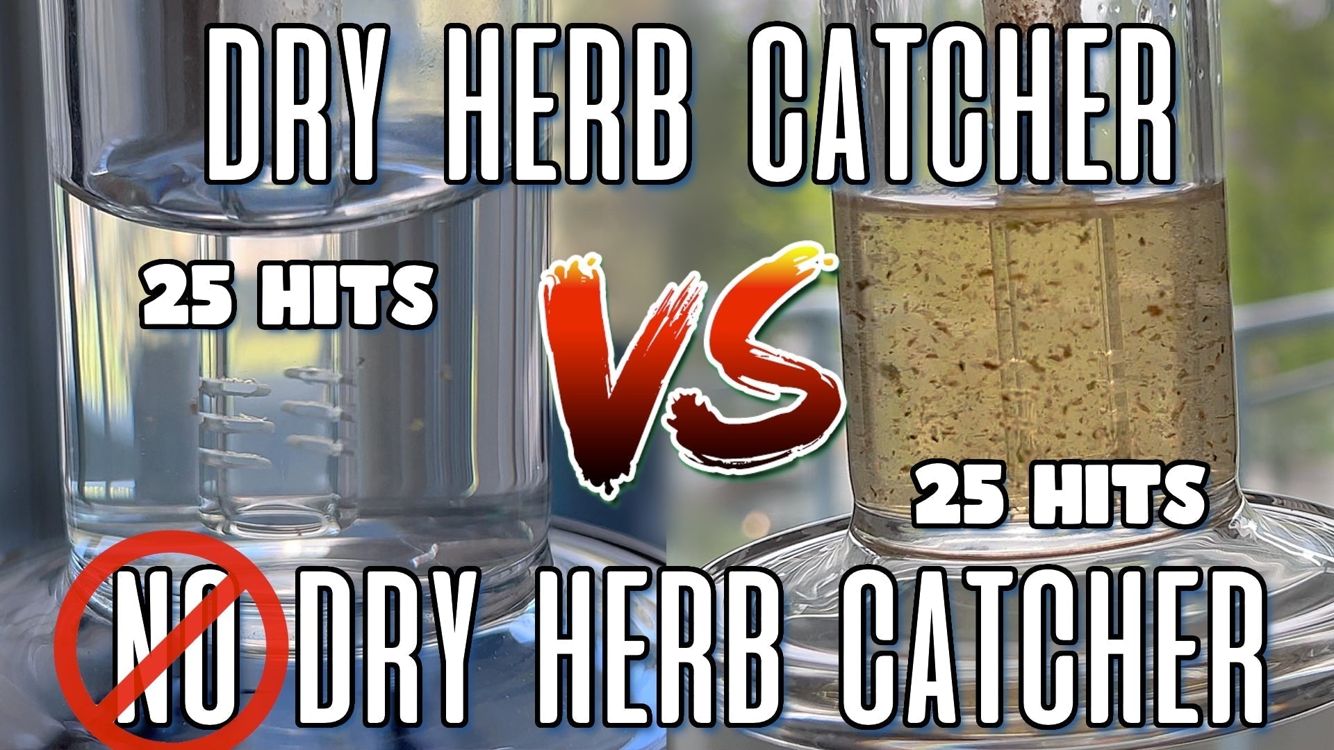 25 Hits With A Dry Herb Catcher