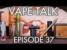 Vape Talk Ep. 37 | GPen Connect, Jazz Stem, Zam Grinder | Sneaky Pete's Vaporizer Reviews